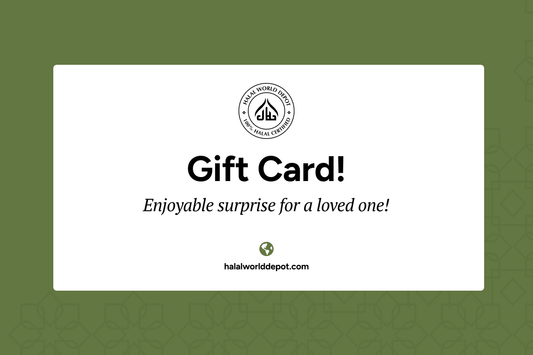 HalalWorldDepot Gift Card - The Perfect Gift for Every Occasion - HalalWorldDepot